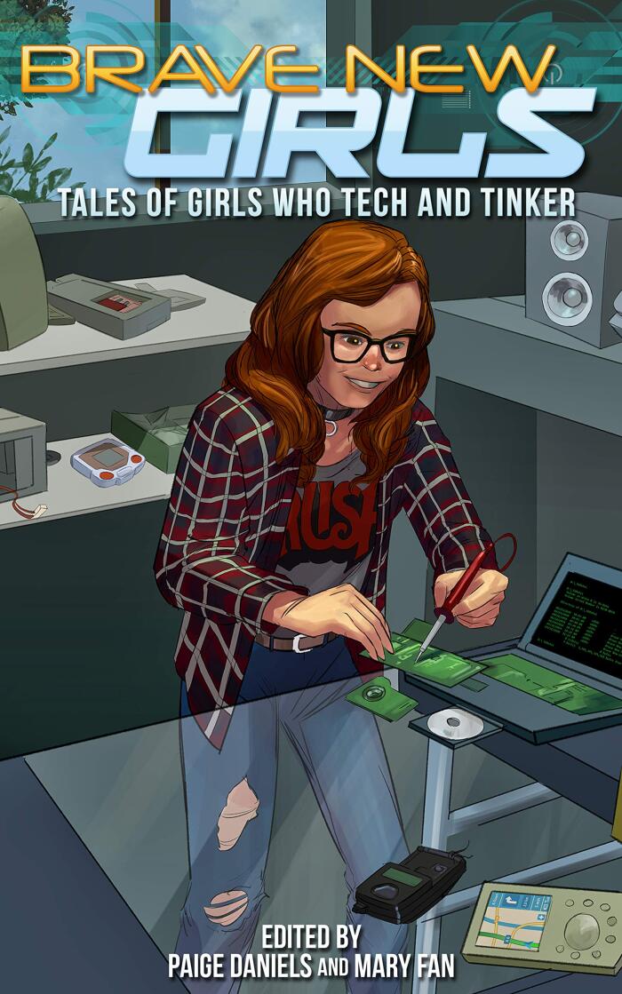 Brave New Girls: Tales of Girls who Tech and Tinker