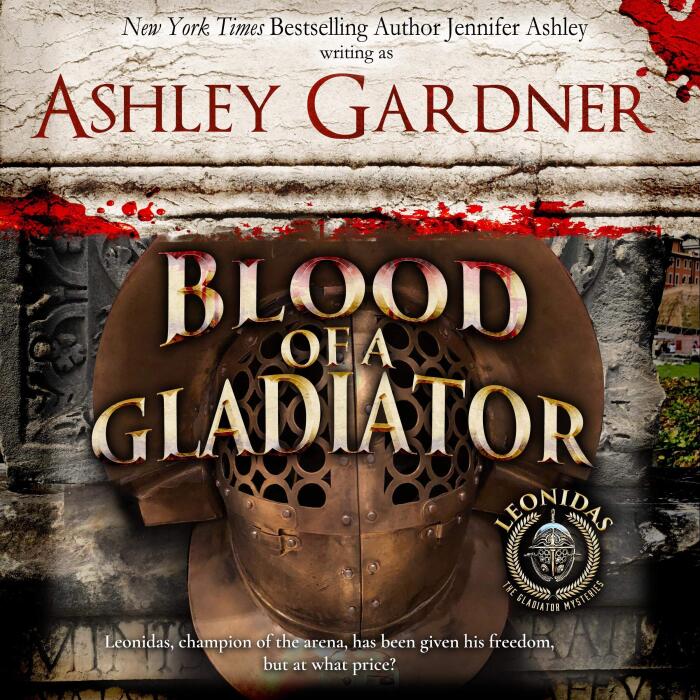 Blood of a Gladiator: Leonidas the Gladiator Mysteries, Book 1
