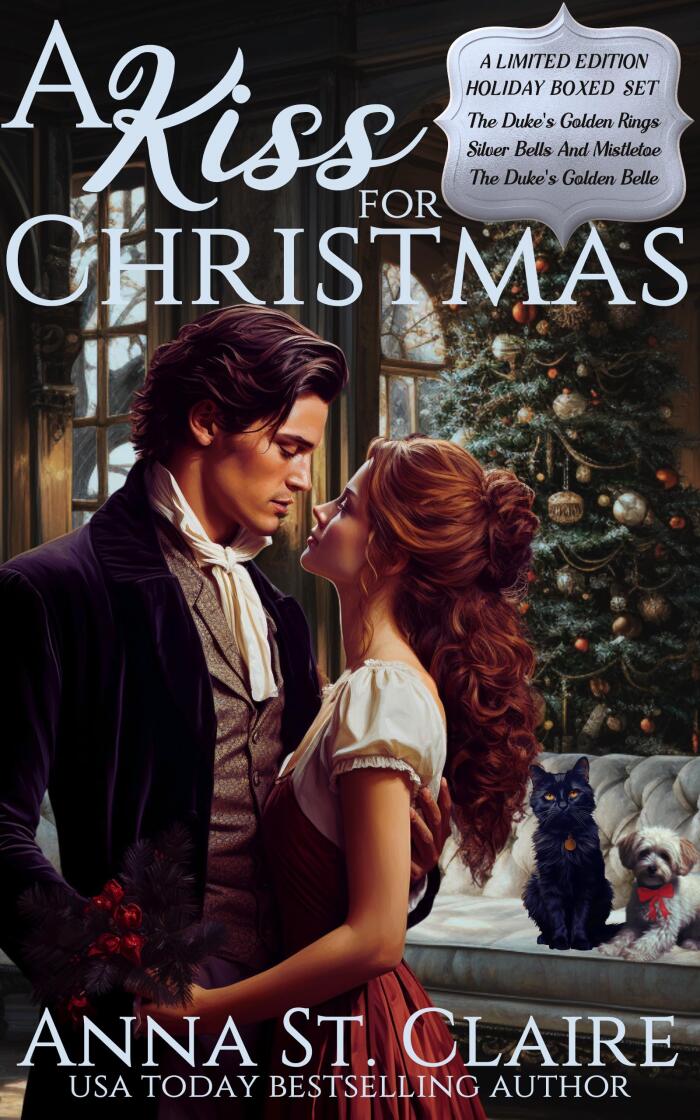 A Kiss for Christmas: A Holiday Season Limited Edition Boxed Set of Three Christmas Regency Romances
