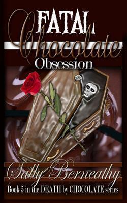 Fatal Chocolate Obsession