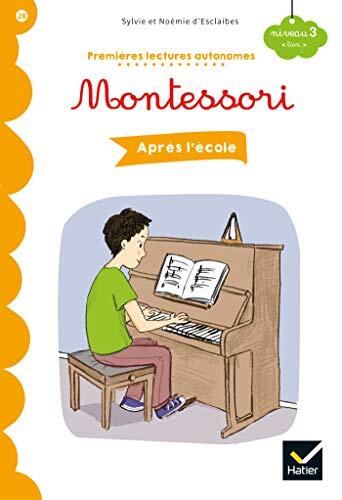 Premières Lectures Autonomes Montessori Niveau 3: Après l'École