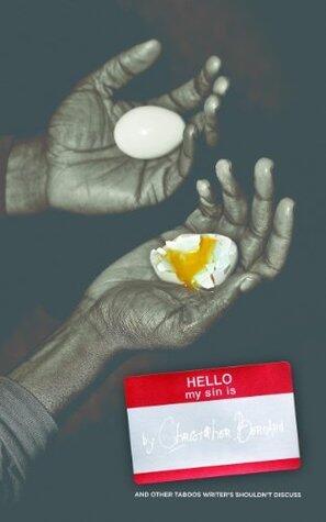 Hello My Sin Is: & Other Taboos Writer's Shouldn't Discuss