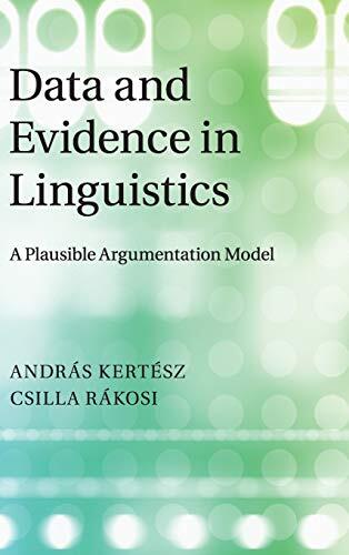 Data and Evidence in Linguistics: A Plausible Argumentation Model