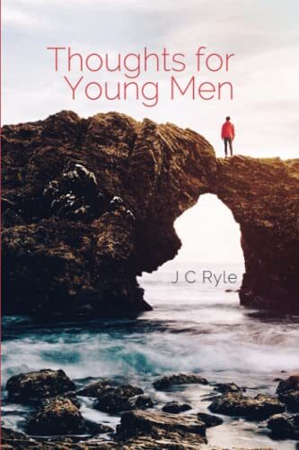 Thoughts for Young Men