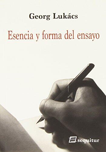 Esencia y Forma del Ensayo