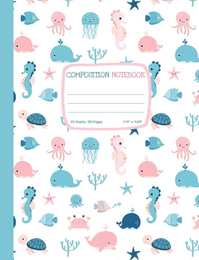 Composition Notebook: Sea Animals Wide Ruled Composition Book with Cute Ocean Creatures, Soft Cover 50 sheets/100 pages, 7.44" x 9.69" (18.9 x 24.6 cm) for School, Journaling, Writing, Note Taking