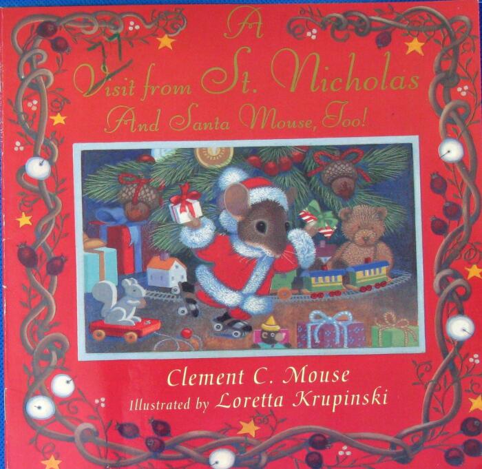 A Visit from St. Nicolas and Santa Mouse, Too!