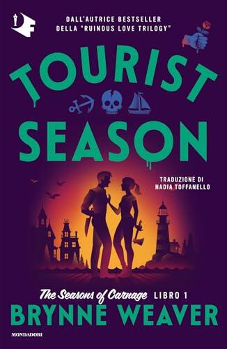 Tourist Season: Ediz. italiana (The seasons of carnage Vol. 1)