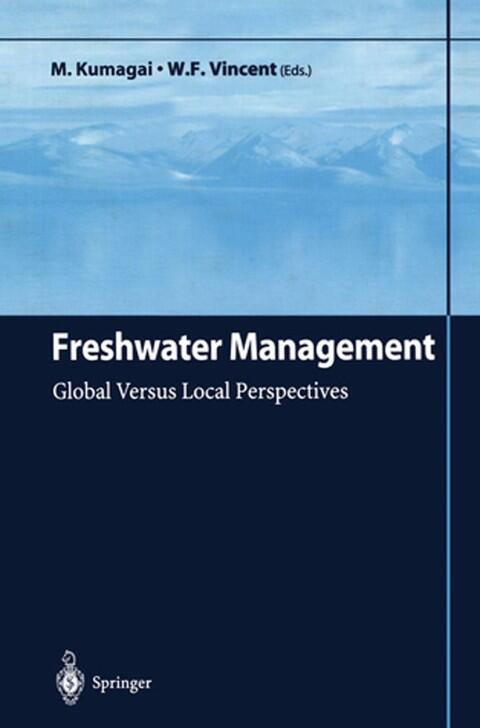 Freshwater Management: Global Versus Local Perspectives