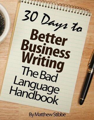 30 Days to Better Business Writing