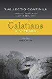 Galatians: Expository Commentary on the New Testament (The Lectio Continua)