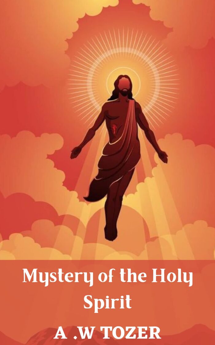Tozer: Mystery of the Holy Spirit