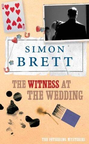 The Witness at the Wedding: A Fethering Novel 6