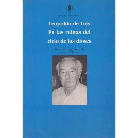 En Las Ruinas Del Cielo De Los Dioses (Antología, 1946-1998)