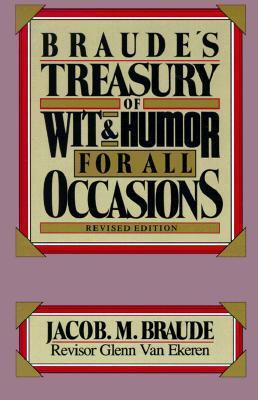 Braude's Treasury Wit & Humor Revised