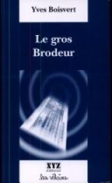 Le gros brodeur