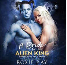 A Bride for the Alien King