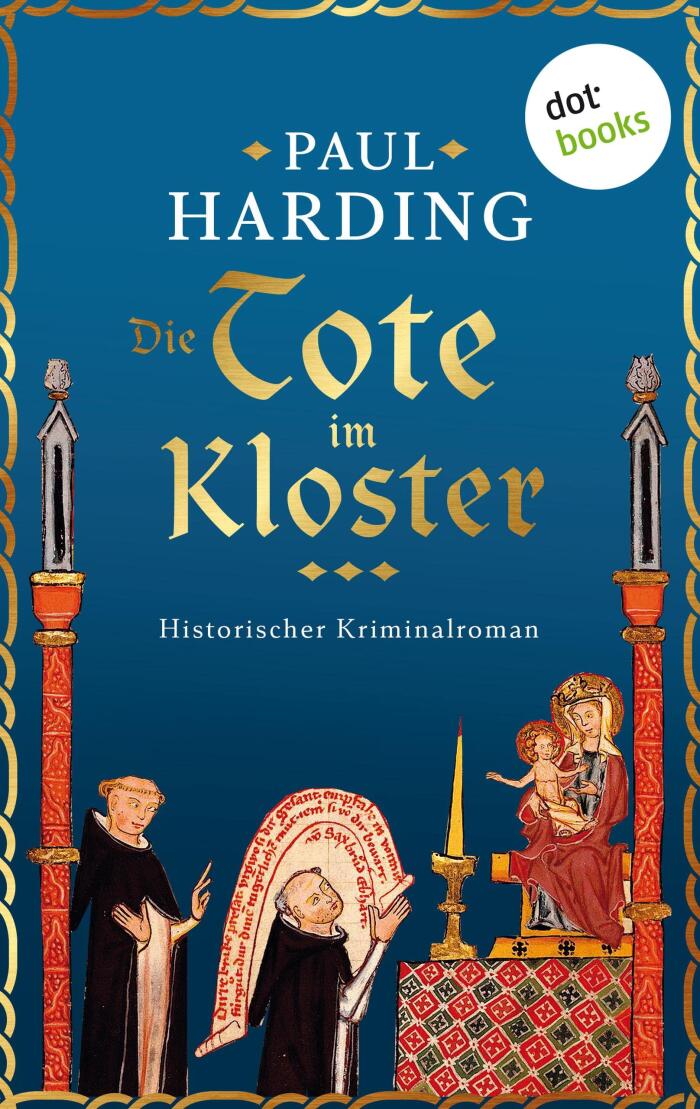 Die Tote im Kloster: Ein Fall für Hugh Corbett, Meisterspion von Edward I (Band 1)