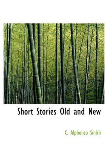 Short Stories Old and New