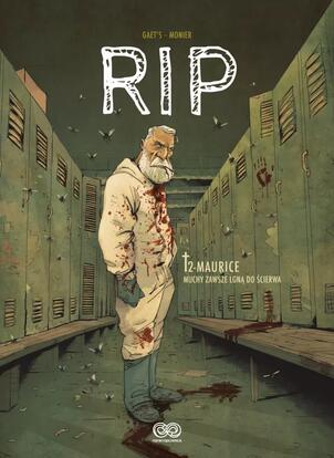 RIP, tom 2: Maurice. Muchy zawsze lgną do ścierwa