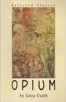Opium: Selected Stories