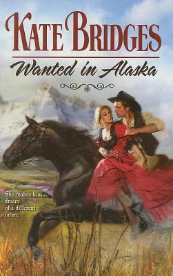 Wanted in Alaska