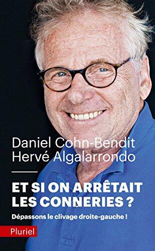 Et si on arrêtait les conneries: Pour une grande coalition gauche-droite