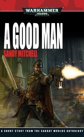 Sabbat Worlds: A Good Man