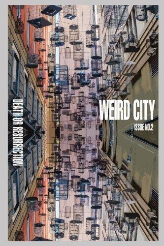 Weird City No. 2: Death or Resurrection