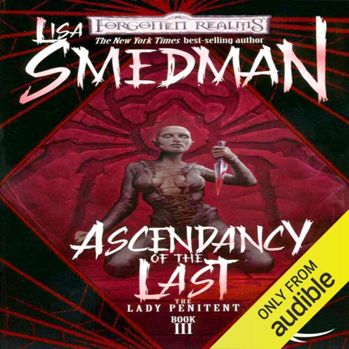 Ascendancy of the Last: Forgotten Realms: The Lady Penitent, Book 3