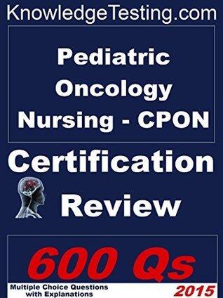 Pediatric Oncology Nursing (CPON Certification Review)