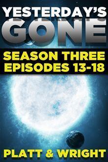 Yesterday's Gone: Season Three