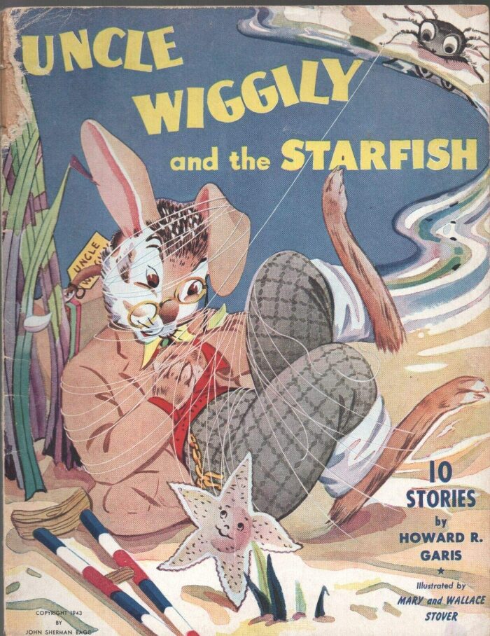 UNCLE WIGGILY and the STARFISH by HOWARD R GARIS Mary Perles TP 1943 [Hardcover] Howard R Garis