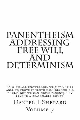 Panentheism Addressing Free Will and Determinism