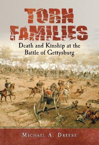 Torn Families: Death and Kinship at the Battle of Gettysburg