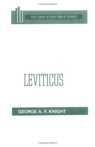 Leviticus (Daily Study Bible (Westminster Hardcover)) by George Angus Fulton Knight