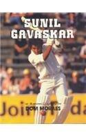 Sunil Gavaskar: An Illustrated Biography