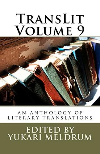 TransLit (Volume 9): An Anthology of Literary Translation