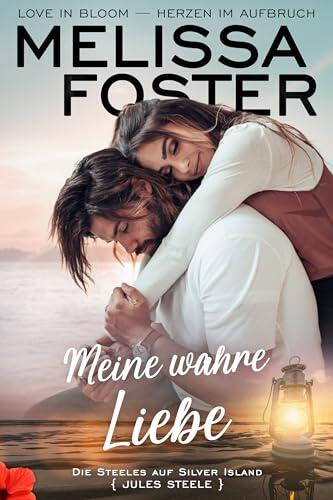 Meine wahre Liebe: Jules Steele (Die Steeles auf Silver Island 2)