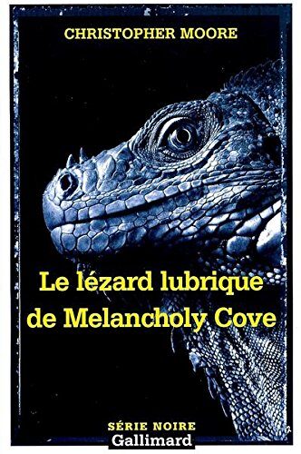 Le lézard lubrique de Melancholy Cove