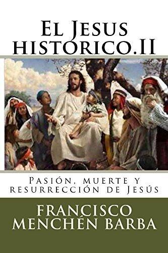 El Jesus historico.II (El Jesús histórico nº 2)