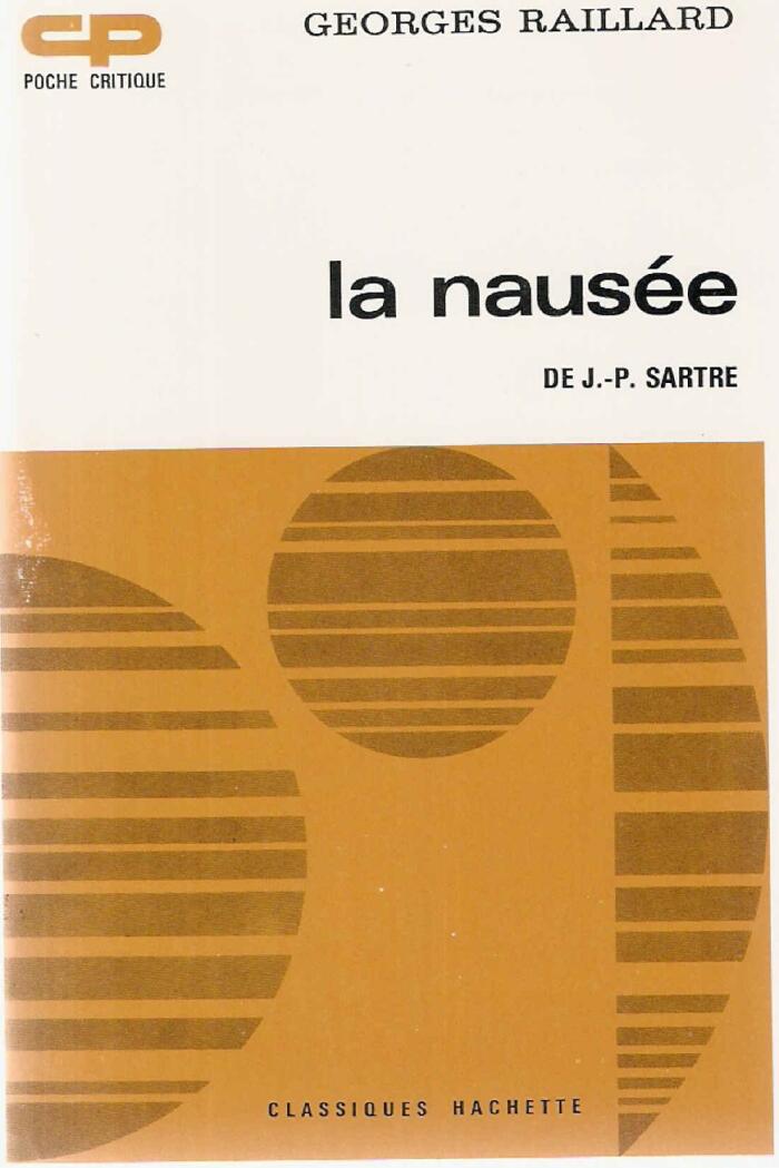 Georges Raillard : La Nausée de Jean-Paul Sartre