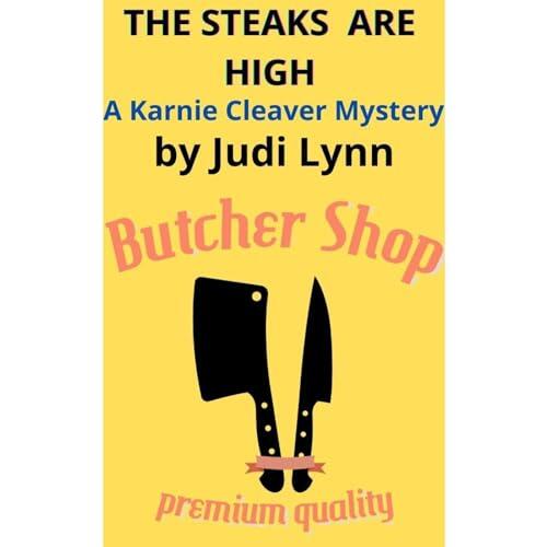 The Steaks Are High
