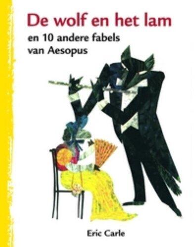 De wolf en het lam: en andere fabels van Aesopus