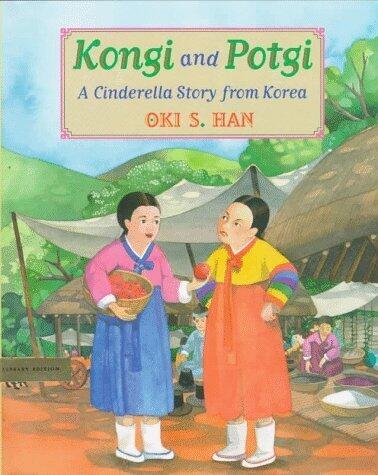 Kongi and Potgi: A Cinderella Story From Korea