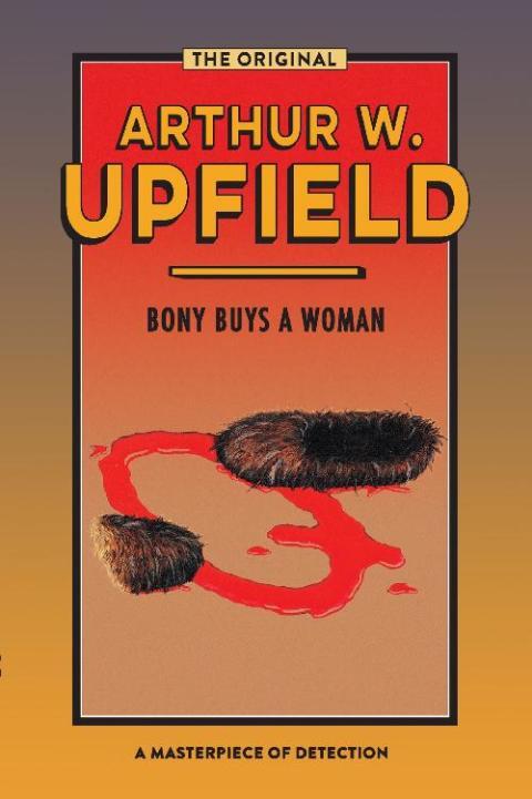 Bony Buys a Woman: The Bushman Who Came Back