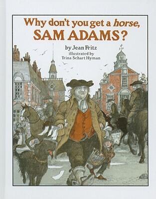 Why Don't You Get a Horse, Sam Adams?