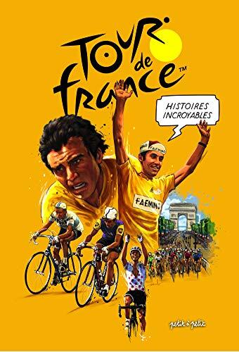 Histoires incroyables du Tour de France en BD