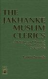The Jakhanke Muslim Clerics: A Religious and Historical Study of Islam in Senegambia