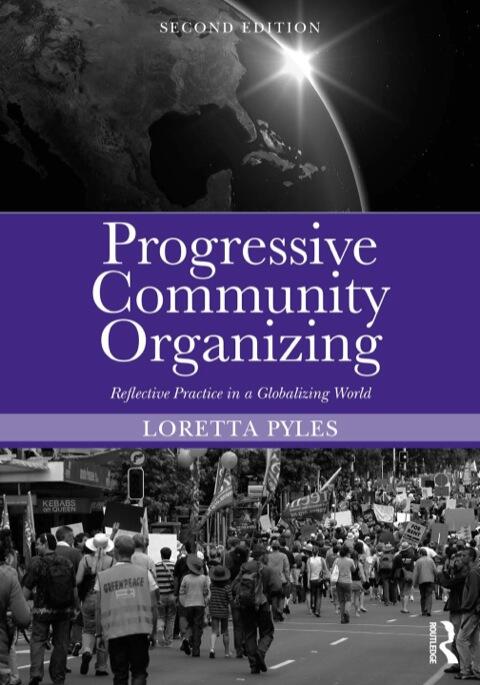 Progressive Community Organizing: Reflective Practice in a Globalizing World